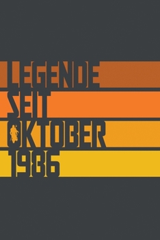 Legende seit Oktober 1986: ein Geschenk für legendäre Menschen,120-zeiliges Notizbuchjournal (15x23cm), German Edition.