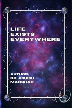 Paperback Life Exists Everywhere Book