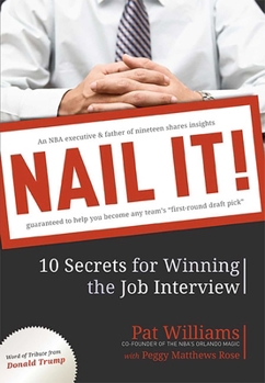 Paperback Nail It!: 10 Secrets for Winning the Job Interview Book