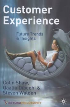 Hardcover Customer Experience: Future Trends and Insights Book