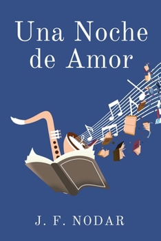 Una Noche de Amor (Spanish Edition)