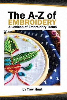 Paperback The Embrocraft A to Z of Embroidery Book