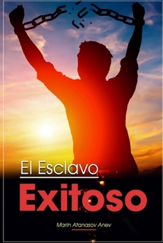 Paperback El Esclavo Exitoso [Spanish] Book