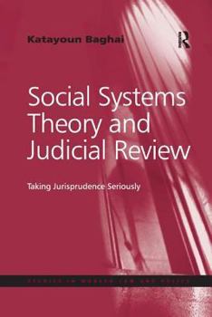 Paperback Social Systems Theory and Judicial Review: Taking Jurisprudence Seriously Book