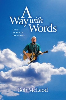 Paperback Away with Words: Lyrics of Bob in the Cloud Book