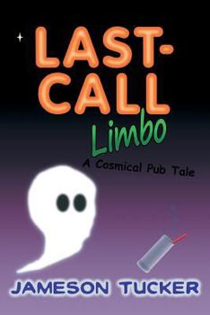 Paperback Last-Call Limbo: A Cosmical Pub Tale Book
