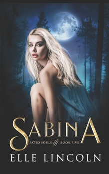 Sabina - Book #5 of the Fated Souls