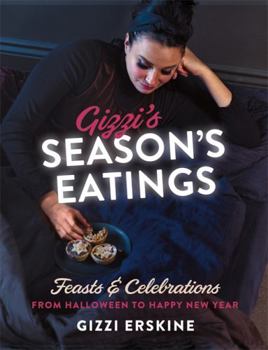 Paperback Gizzi's Season's Eatings: Feasts & Celebrations from Halloween to Happy New Year Book