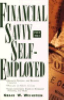 Paperback Financial Savvy for the Self-Employed Book