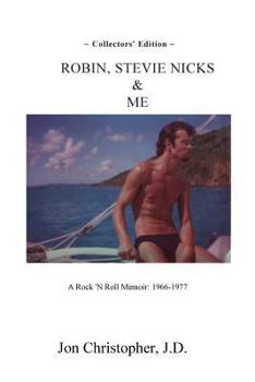Paperback Robin, Stevie Nicks & Me: A Rock 'n Roll Memoir 1966-1977 Book