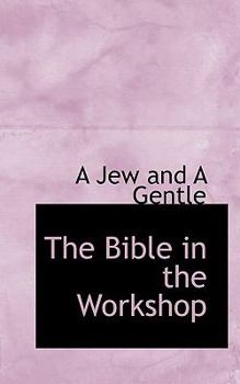 Paperback The Bible in the Workshop Book