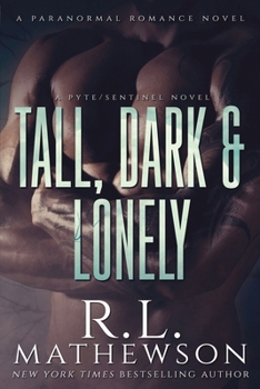Tall, Dark & Lonely