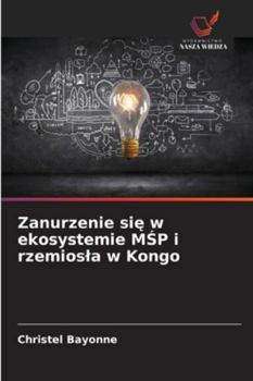 Paperback Zanurzenie się w ekosystemie MŚP i rzemiosla w Kongo [Polish] Book
