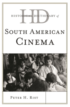 Hardcover Historical Dictionary of South American Cinema Book