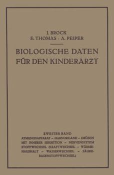 Paperback Biologische Daten Für Den Kinderar&#438;t: Grundzüge Einer Biologie Des Kindesalters Zweiter Band [German] Book