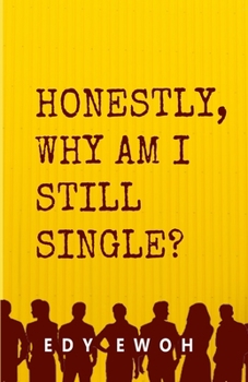 Paperback Honestly, Why Am I Still Single? Book