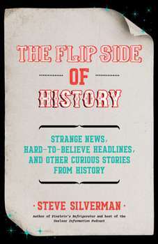 Paperback The Flip Side of History: (Gift for Men Who Have Everything) Book
