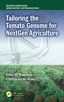 Hardcover Tailoring the Tomato Genome for Nextgen Agriculture Book