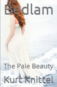 Paperback Bedlam: The Pale Beauty Book