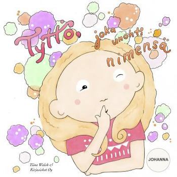 Paperback Tyttö, joka unohti nimensä JOHANNA [Finnish] Book