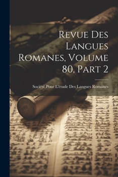 Paperback Revue Des Langues Romanes, Volume 80, part 2 [French] Book