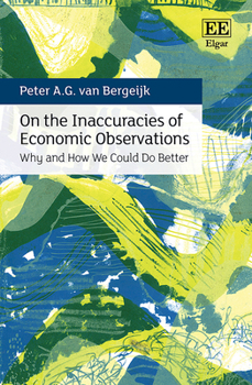 Hardcover On the Inaccuracies of Economic Observations: Why and How We Could Do Better Book