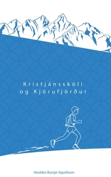 Paperback Kristjánsskóli og Kjörufjörður [Icelandic] Book