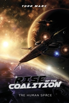RISE OF THE COALITION: The Human Space
