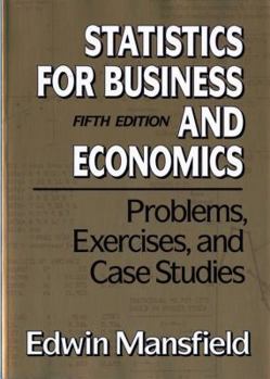 Paperback Problems, Exercises, and Case Studies: For Statistics for Business and Economics, Fifth Edition Book