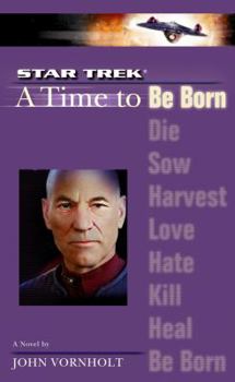 A Time to Be Born (Star Trek The Next Generation) - Book  of the Star Trek: The Next Generation