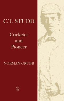 Paperback C.T. Studd: Cricketer and Pioneer Book