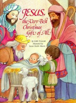 Hardcover Jesus, the Very Best Christmas Gift of All Book