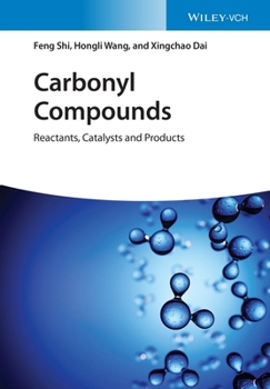 Hardcover Carbonyl Compounds: Reactants, Catalysts and Products Book