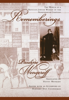 Rememberings: The World of a Russian-Jewish Woman in the Nineteenth Century (Studies and Texts in Jewish History and Culture, 9) - Book  of the Joseph and Rebecca Meyerhoff Center for Jewish Studies: Studies and Texts in Jewish History and Culture