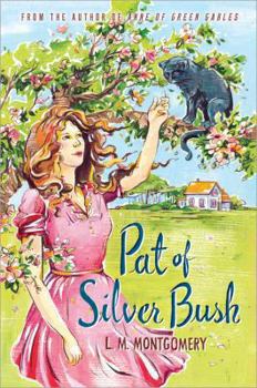 Pat of Silver Bush - Book #1 of the Pat of Silver Bush