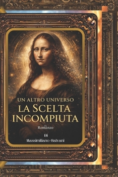 Paperback Un Altro Universo: La Scelta Incompiuta [Italian] Book