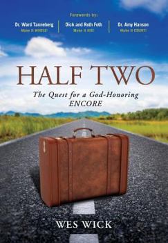 Paperback Half Two: The Quest for a God-Honoring Encore Book