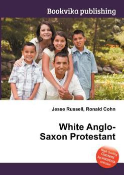 Paperback White Anglo-Saxon Protestant Book