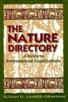 Paperback The Nature Directory: A Guide to Environmental Organizations Book