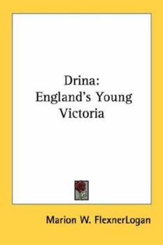 Paperback Drina: England's Young Victoria Book