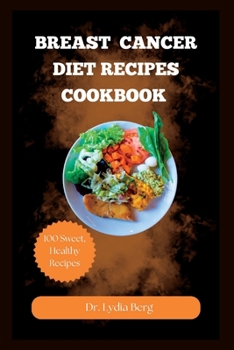 Paperback Breast Cancer Diet Recipes Cookbook Book