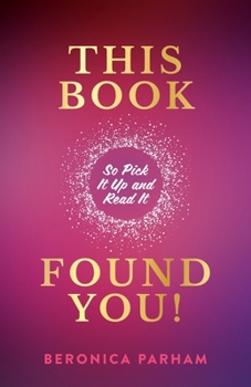 Paperback This Book Found You!: So Pick It Up and Read It Book