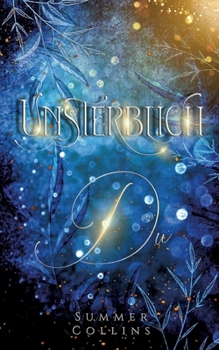 Paperback Unsterblich Du: Unsterblich Saga [German] Book