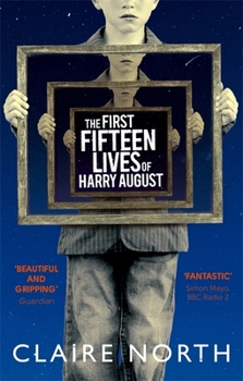 Paperback First Fifteen Lives Of Harry August Book