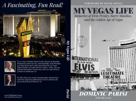 Paperback My Vegas Life: Memories of Elvis Presley, Barry Manilow, and the Golden Age of Vegas Book