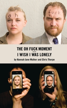 Paperback I Wish I Was Lonely/The Oh Fuck Moment Book