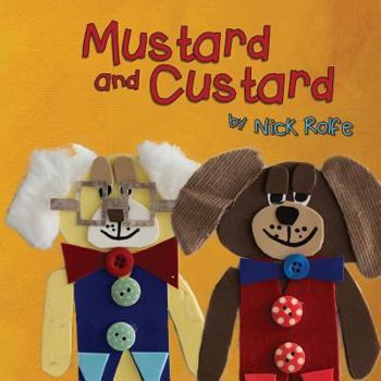 Paperback Mustard and Custard: True Friendship is Not About Gender Book