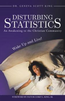 Paperback Disturbing Statistics: An Awakening to the Christian Community Book