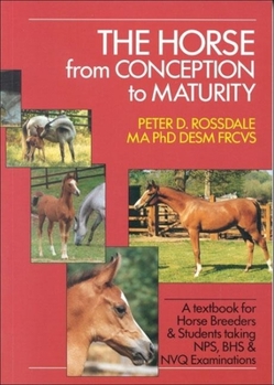 Hardcover The Horse from Conception to Maturity Book