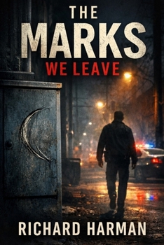 THE MARKS WE LEAVE